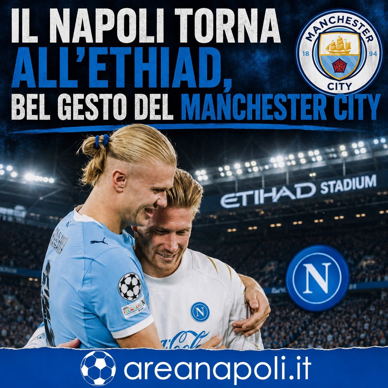 De Bruyne abbraccia Haaland