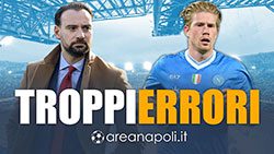 Il Napoli non vince per un motivo. Troppi errori sul mercato. Rescissione De Bruyne? Non lo farei�